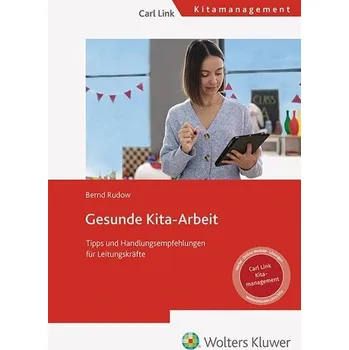 Gesunde Kita-Arbeit - Rudow, Bernd