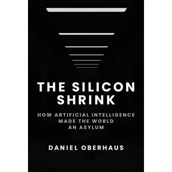 Technika The Silicon Shrink - Oberhaus, Daniel
