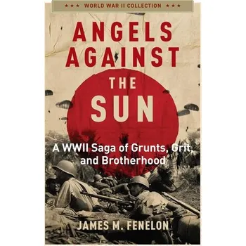 Angels Against the Sun - James M. Fenelon [EN] (2024, Brožovaná, Skyhorse Publishing)
