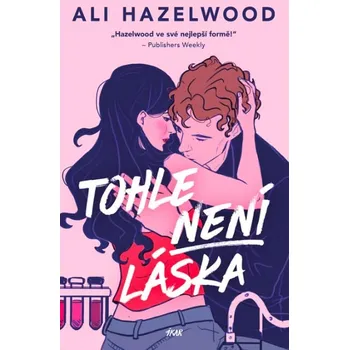 Tohle není láska - Ali Hazelwood (2025,…