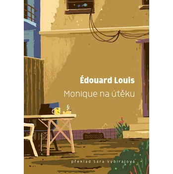 Monique na útěku - Édouard Louis (2025,…