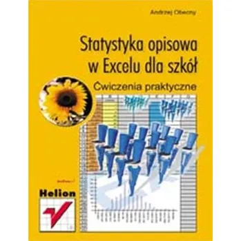 Statystyka opisowa w Excelu dla szkół ćw. - Andrzej Obecny
