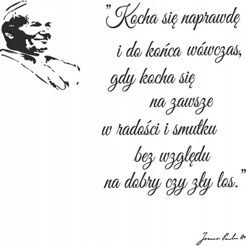 Obraz Moderní dekorativní nápis do obýváku Citát na zeď Jan Pavel II 50x100