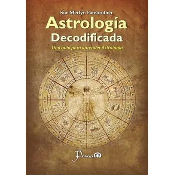 Cizojazyčná kniha Astrologia decodificada: Una guia paso a paso para aprender Astrologia – Sue Merlyn Farebrother (ES)