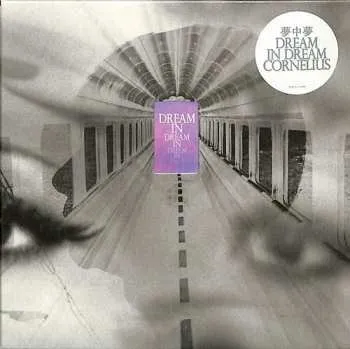 Zahraniční hudba CD Cornelius: 夢中夢 -Dream In Dream- 2023