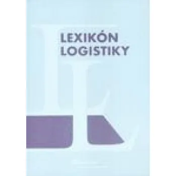 Osobní rozvoj Lexikón logistiky - Kristína Viestová