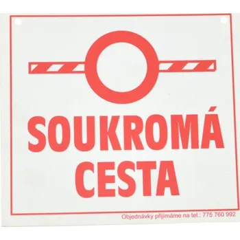 Tabulka varovná SOUKROMÁ CESTA