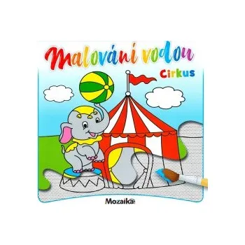 omalovánky Malování vodou- Cirkus