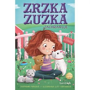 Zrzka Zuzka zachraňuje