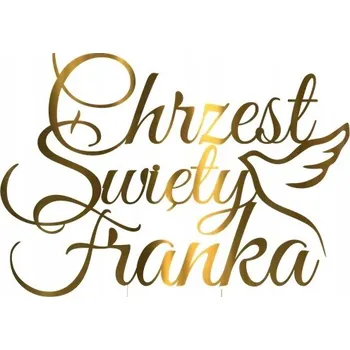 Jedlá dekorace na dort Zápich do dortu Křest Svatý + libovolné jméno, zlatý zrcadlový dekorace