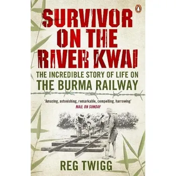 Cizojazyčná kniha Survivor on the River Kwai - Twigg, Reg