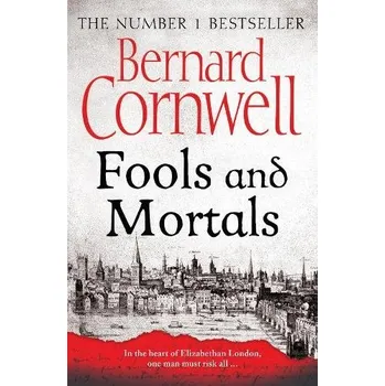 Cizojazyčná kniha Fools and Mortals - Cornwell, Bernard