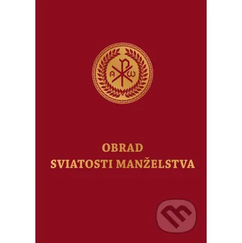 Kniha Obrad sviatosti manželstva - Spolok svätého Vojtecha Spolok svätého Vojtecha