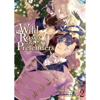 Komiks pro dospělé Wild Roses and Pretenders Vol. 2 - Kamoburger Seven Seas