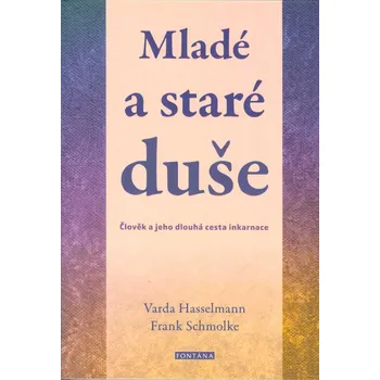 Mladé a staré duše - Varda Hasselmann, Frank Schmolke (2021, brožovaná)