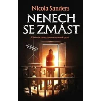 Nenech se zmást - Nicola Sanders