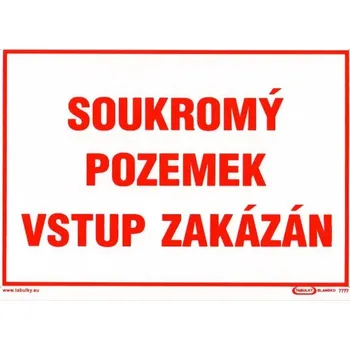Značení Soukromý pozemek - vstup zakázán ! 420x297 mm - plast