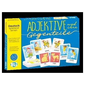 Německý jazyk Deutsch Spielend Lernen: Adjektive und ihre Gegenteile - Kolektiv Autorů