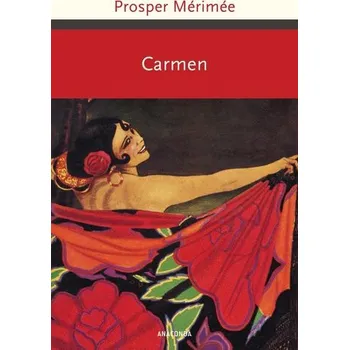 Carmen - Mérimée, Prosper [DE] (2020, Vázaná, Anaconda Verlag)
