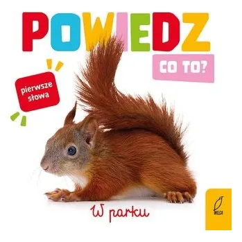 První čtění W parku. Powiedz co to?