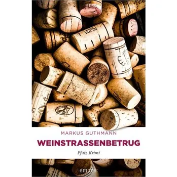Weinstraßenbetrug - Guthmann, Markus