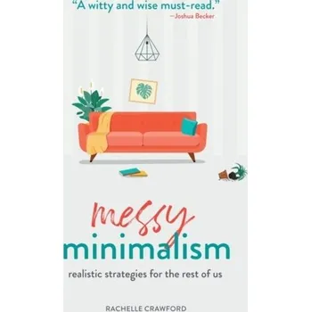 Osobní rozvoj Messy Minimalism - Crawford, Rachelle