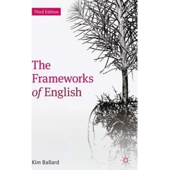 The Frameworks of English - Ballard, Kim