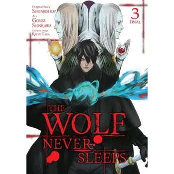 The Wolf Never Sleeps, Vol. 3 - Shienbishop
