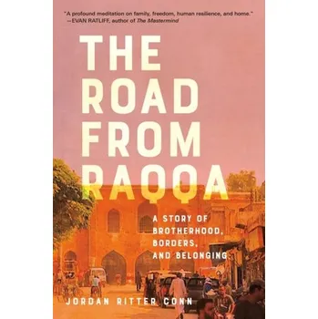 The Road from Raqqa - Conn, Jordan Ritter [EN] (2020, Gebunden, Random House LCC US)