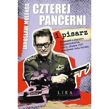 Literární biografie Czterej pancerni i pisarz - Jarosław Molenda