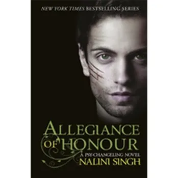 Allegiance of Honour - Nalini Singh