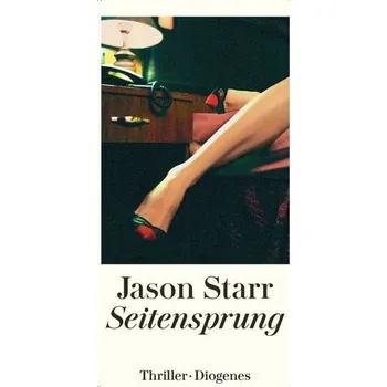 Seitensprung - Starr, Jason [DE] (2022, Měkká, Diogenes Verlag AG)