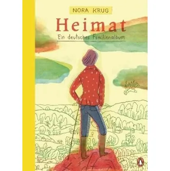 Literární biografie Heimat - Krug, Nora [DE] (2018, Vázaná, Penguin Verlag München)
