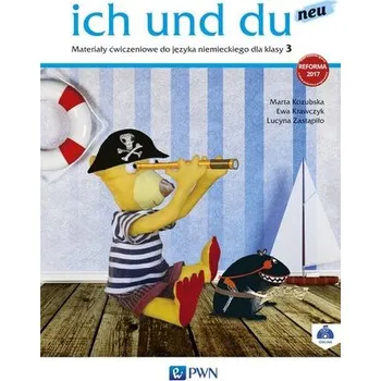 Ich und du neu. Język niemiecki. Szkoła podstawowa klasa 3. Materiały ćwiczeniowe