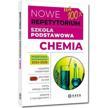 Chemie Nowe Repetytorium na 100%. Szkoła podstawowa. Chemia. 2024-2026