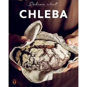 Chleba: Dobrou chuť! - Vašut (2024, brožovaná)