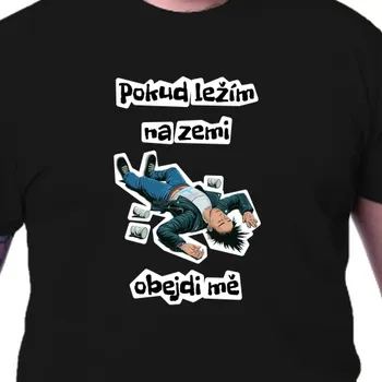 Pánské tričko Tričko Vtipná | Tričko Obejdi mě