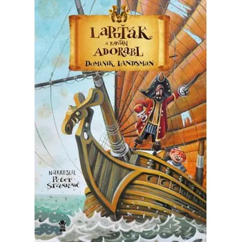 Lapuťák a kapitán Adorabl - Dominik Landsman