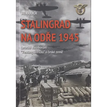 Stalingrad na Odře 1945: Letecké…