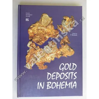 Populárně naučná literatura pro dospělé Gold deposits in Bohemia - Zásoby zlata v Čechách (zlato, geologie, mj. Jílové, Mokrsko, Petráčkova hora, Kašperské Hory)
