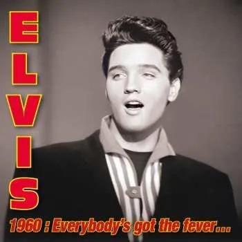 Zahraniční hudba 3CD Elvis Presley: Elvis 1960 : Everybody's Got the Fever (Record Store Day 2025) 2025 Vinyl Replica CD