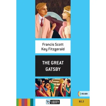 Anglický jazyk The Great Gatsby+CD: B2.2 (Liberty) - Francis Scott Fitzgerald