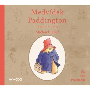 Pohádka Medvídek Paddington (audiokniha) - Michael Bond