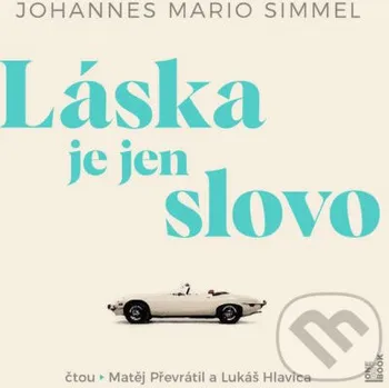 Láska je jen slovo - Johannes Mario Simmel OneHotBook