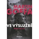 Ve výslužbě Smrt na vsi - Martin Goffa…