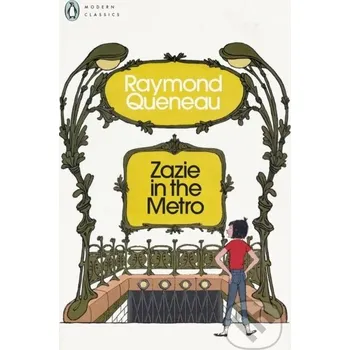 Cizojazyčná kniha Zazie in the Metro - Raymond Queneau Penguin Books