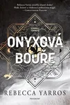 Onyxová bouře - Rebecca Yarros (2025,…