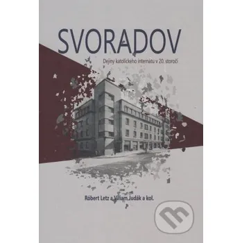 Svoradov - Róbert Letz, Viliam Judák Gorazd