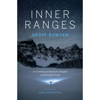 Inner Ranges: An Anthology of Mountain Thoughts and Mountain People - Powter, Geoff