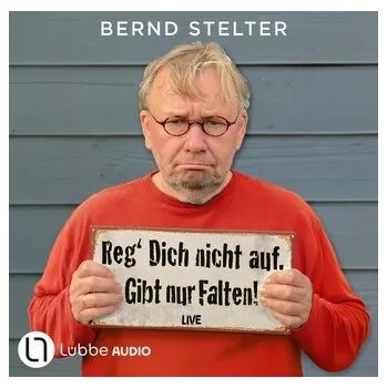 Komiks pro dospělé Reg' Dich nicht auf. Gibt nur Falten! - Stelter, Bernd